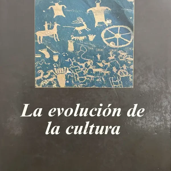LA EVOLUCIÓN DE LA CULTURA