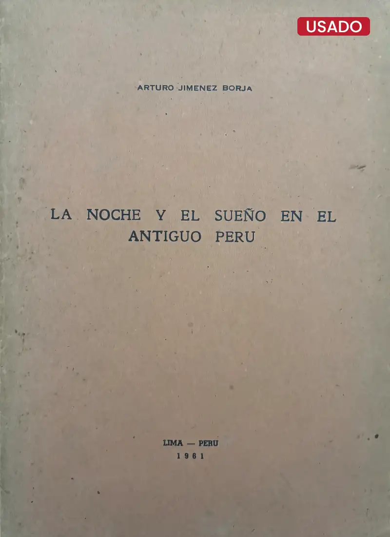 LA NOCHE Y EL SUEÑO EN EL ANTIGUO PERÚ
