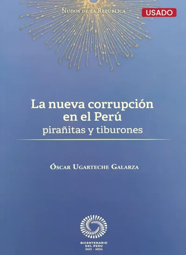 LA NUEVA CORRUPCIÓN EN EL PERÚ