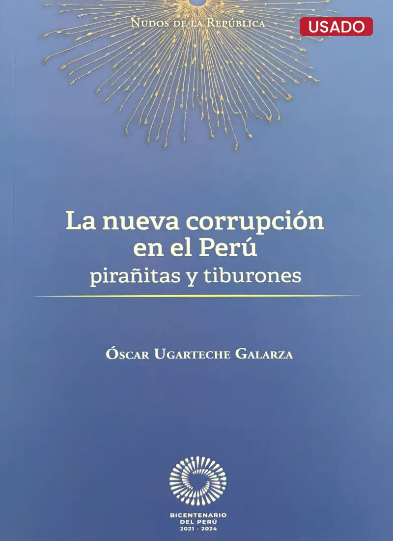 LA NUEVA CORRUPCIÓN EN EL PERÚ