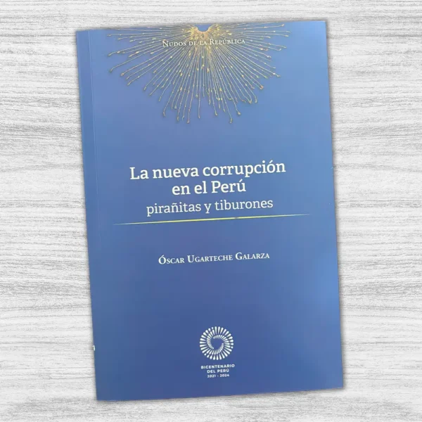 LA NUEVA CORRUPCIÓN EN EL PERÚ - Imagen 3