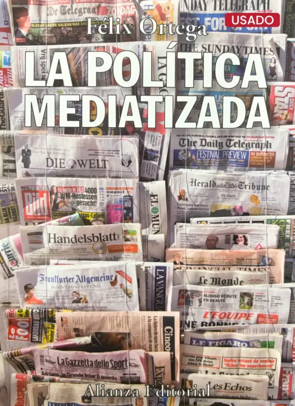 LA POLÍTICA MEDIATIZADA