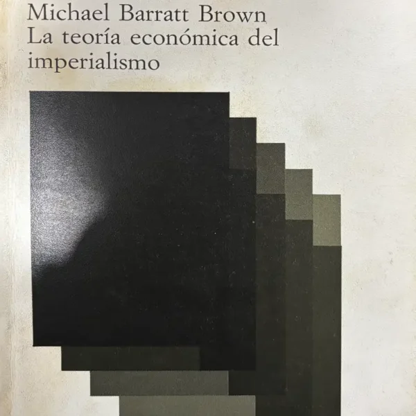 LA TEORÍA ECONÓMICA DEL IMPERIALISMO