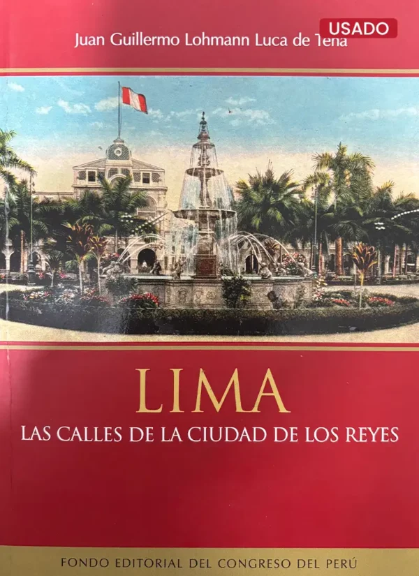 LIMA: LAS CALLES DE LA CIUDAD DE LOS REYES
