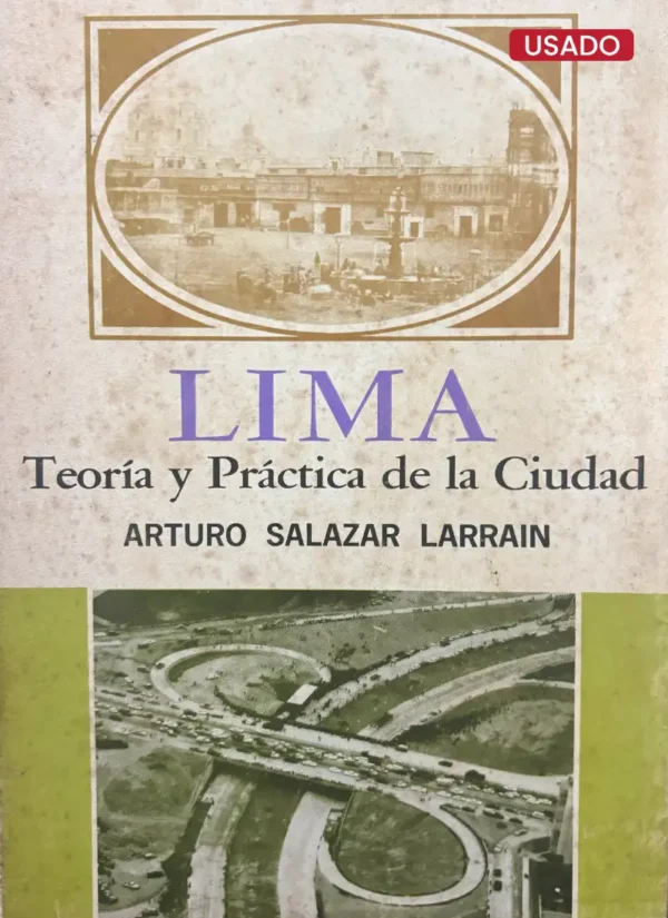 LIMA. TEORÍA Y PRÁCTICA DE LA CIUDAD