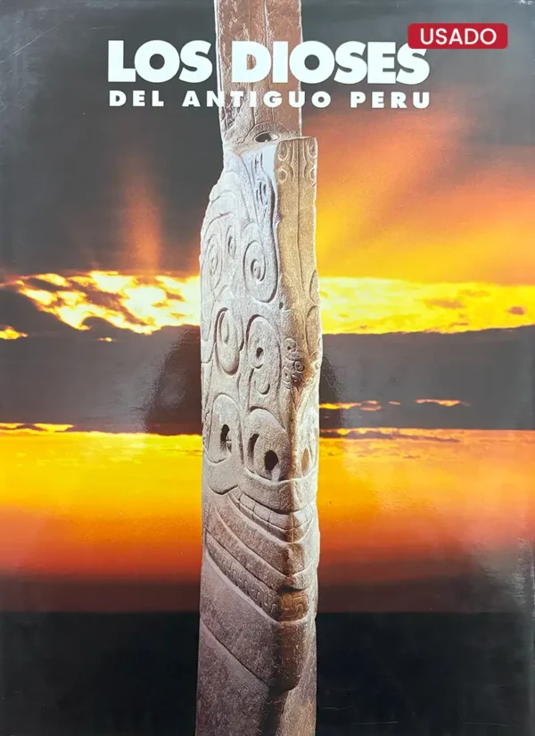 LOS DIOSES DEL ANTIGUO PERÚ (TOMO 1)