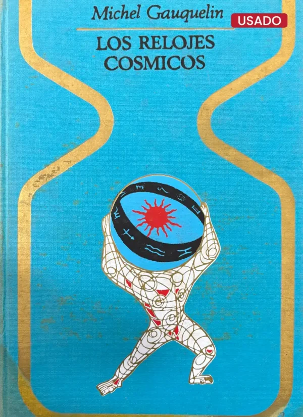 LOS RELOJES CÓSMICOS