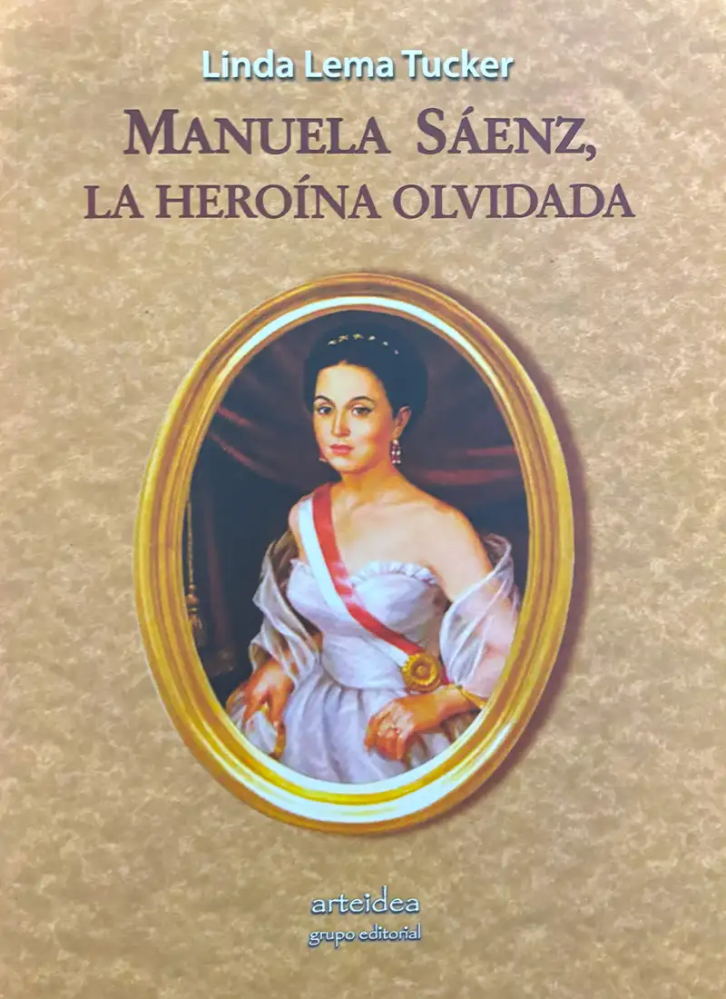 MANUELA SÁENZ, LA HEROÍNA OLVIDADA