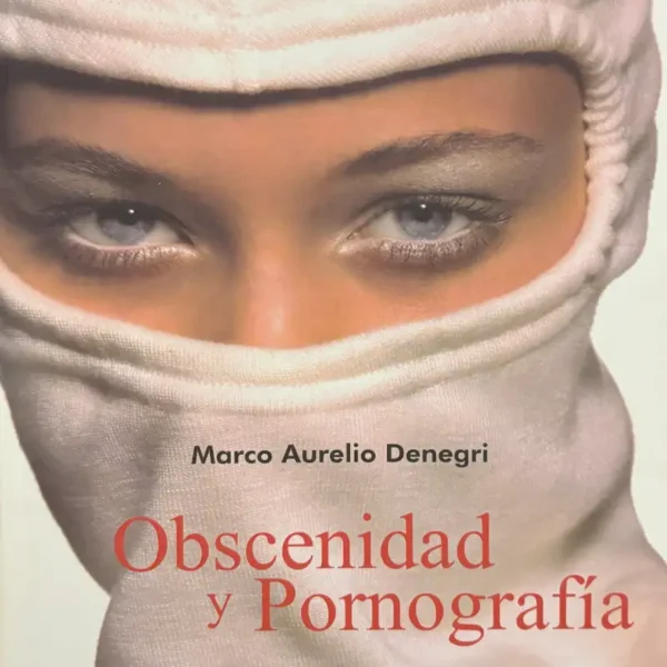 OBSCENIDAD Y PORNOGRAFÍA