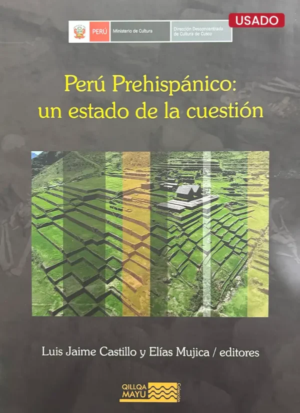 PERÚ PREHISPÁNICO: UN ESTADO DE LA CUESTIÓN