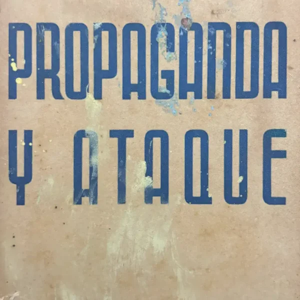 PROPAGANDA Y ATAQUE