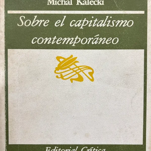SOBRE EL CAPITALISMO CONTEMPORÁNEO