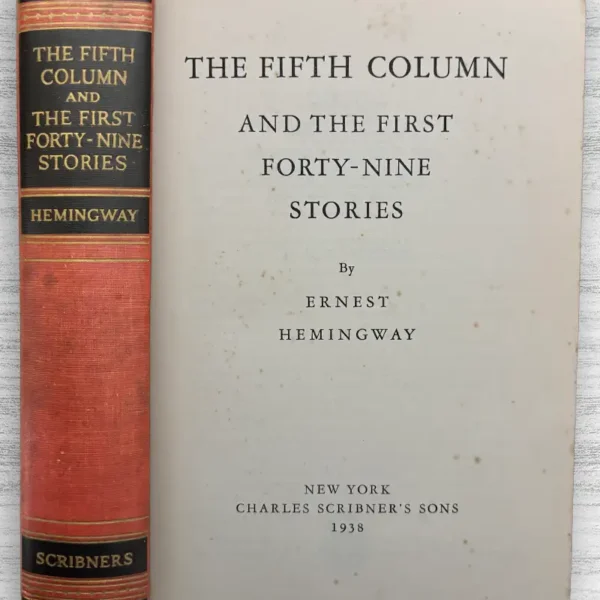 THE FIFTH COLUMN AND THE FIRST FORTY-NINE STORIES