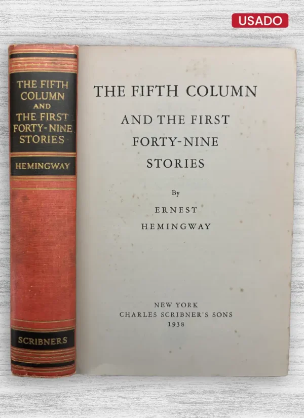 THE FIFTH COLUMN AND THE FIRST FORTY-NINE STORIES