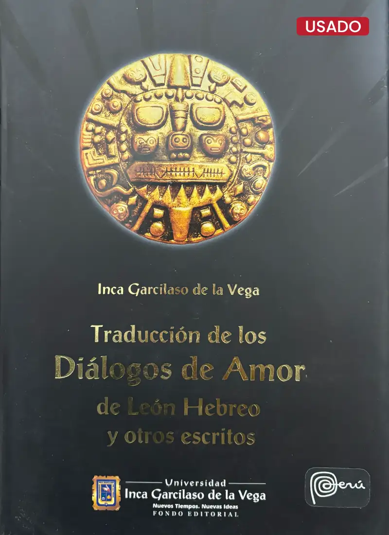 TRADUCCIÓN DE LOS DIÁLOGOS DE AMOR DE LEÓN HEBREO Y OTROS ESCRITOS