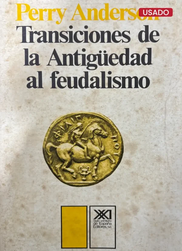 TRANSICIONES DE LA ANTIGÜEDAD AL FEUDALISMO