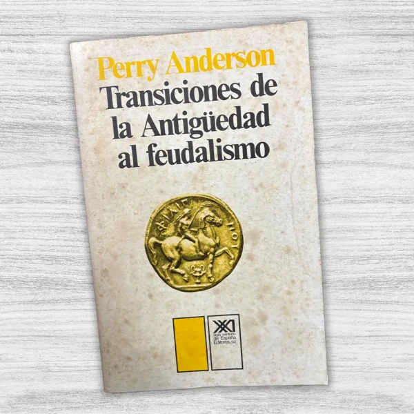 TRANSICIONES DE LA ANTIGÜEDAD AL FEUDALISMO - Imagen 3