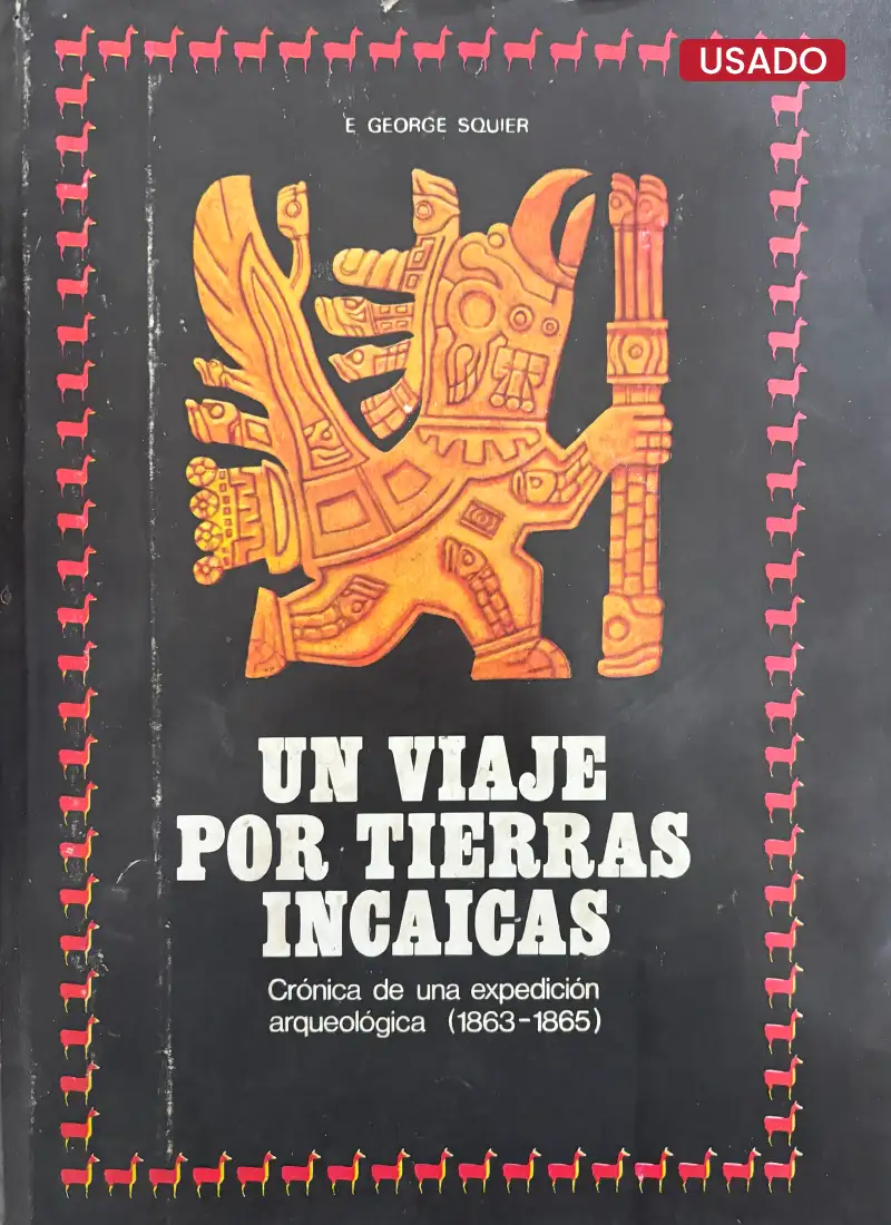 UN VIAJE POR TIERRAS INCAICAS
