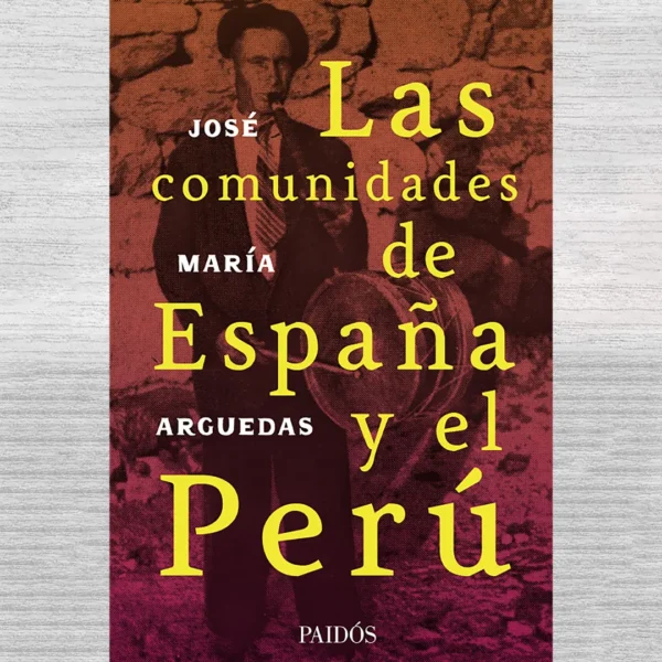 LAS COMUNIDADES DE ESPAÑA Y EL PERÚ