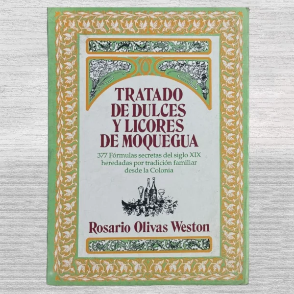 TRATADO DE DULCES Y LICORES DE MOQUEGUA