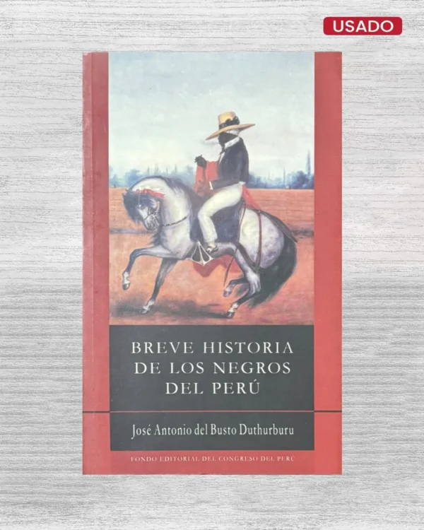 BREVE HISTORIA DE LOS NEGROS EN PERÚ