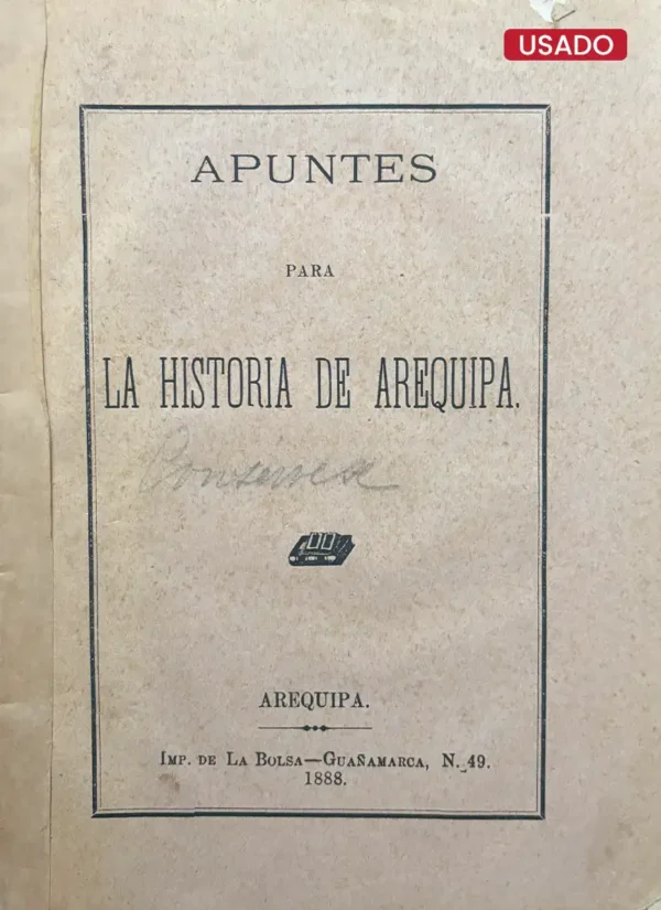 APUNTES PARA LA HISTORIA DE AREQUIPA