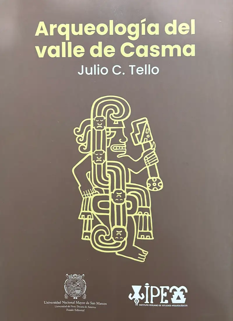 ARQUEOLOGÍA DEL VALLE DE CASMA