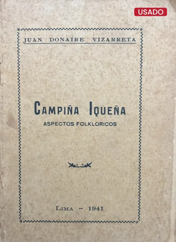 CAMPAÑA IQUEÑA. ASPECTOS FOLKLORICOS