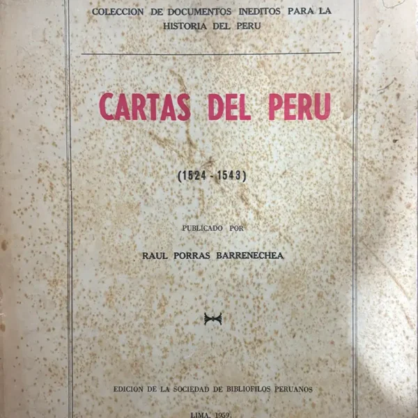 CARTAS DEL PERÚ (1524 – 1543)