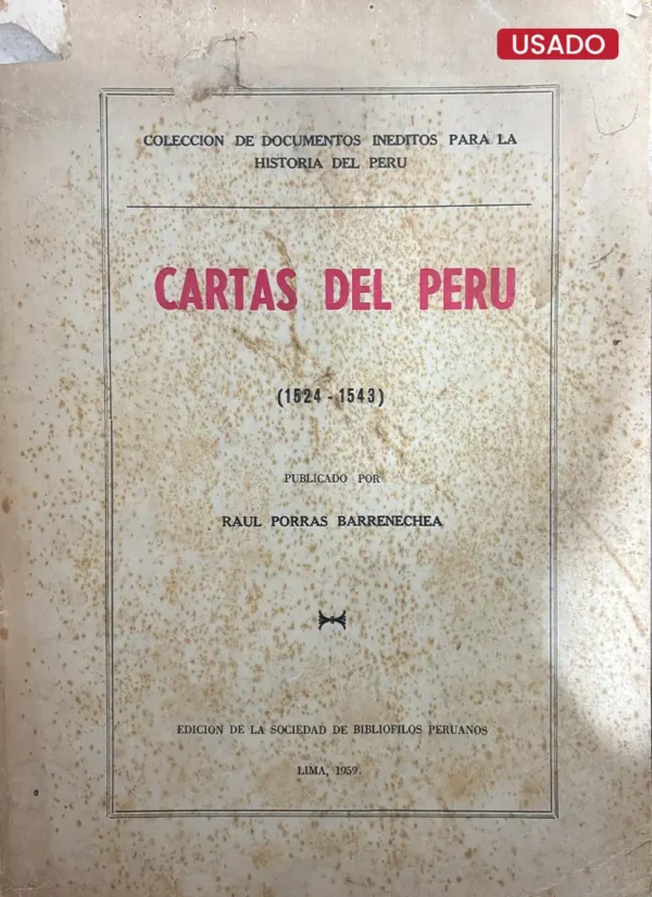 CARTAS DEL PERÚ (1524 – 1543)