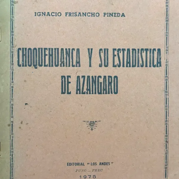 CHOQUEHUANCA Y SU ESTADÍSTICA DE AZÁNGARO