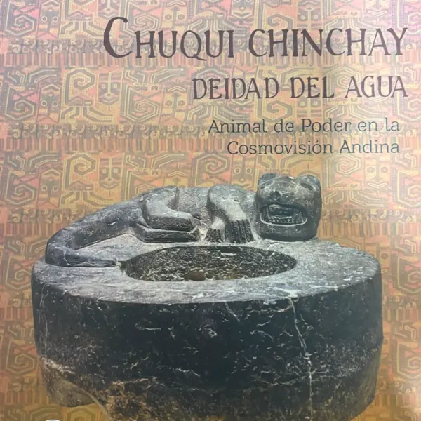 CHUQUI CHINCHAY, DEIDAD DEL AGUA