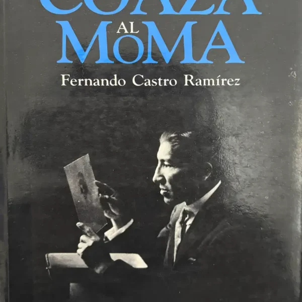 DE COAZA AL MOMA