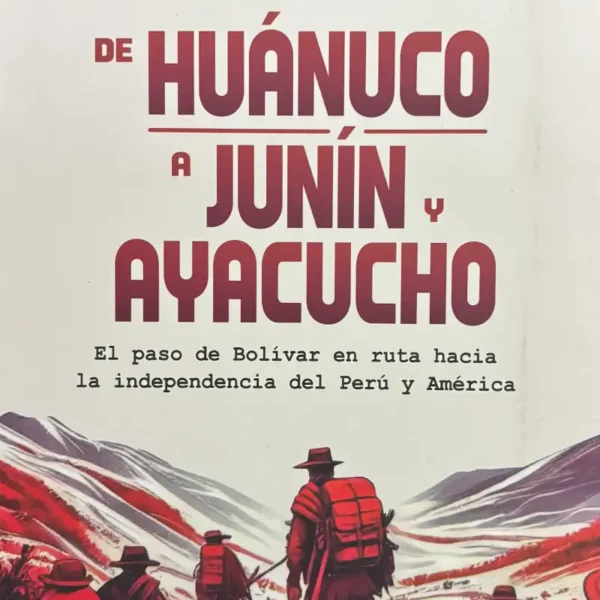 DE HUÁNUCO A JUNÍN Y AYACUCHO