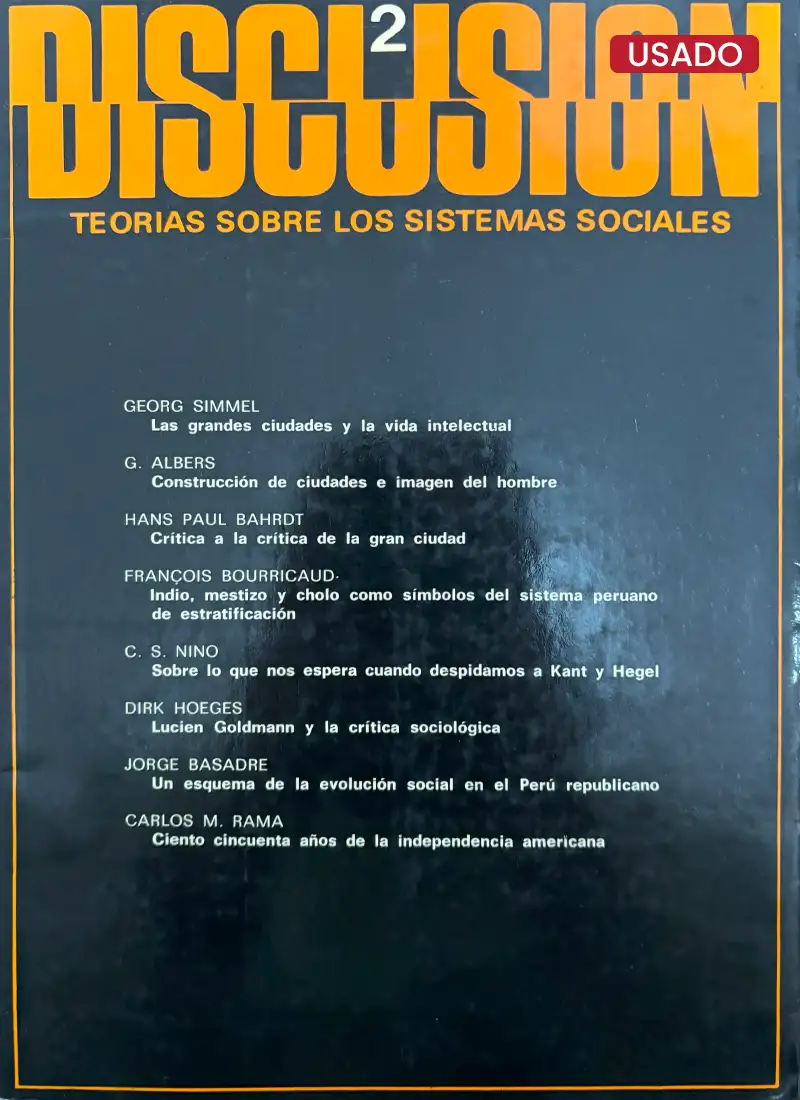 DISCUSIÓN. TEORIAS SOBRE LOS SISTEMAS SOCIALES (TOMO II)