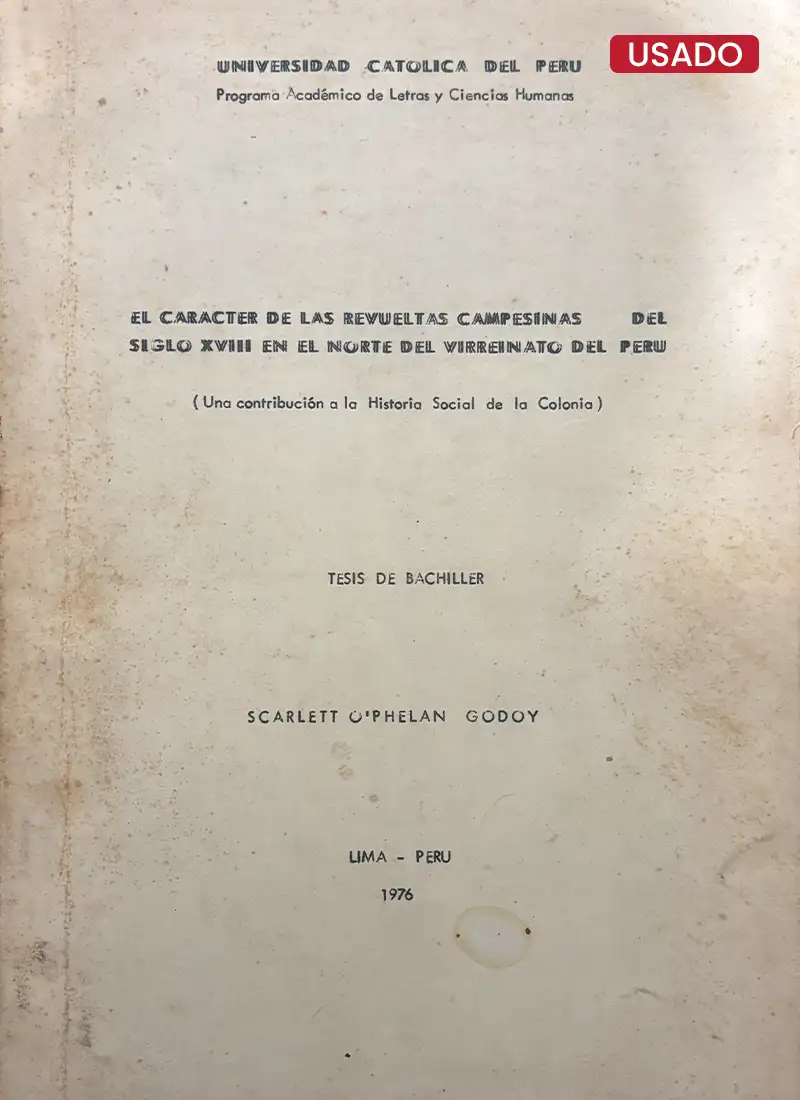 EL CARÁCTER DE LAS REVUELTAS CAMPESINAS DEL SIGLO XVIII EN EL NORTE DEL VIRREINATO DEL PERÚ