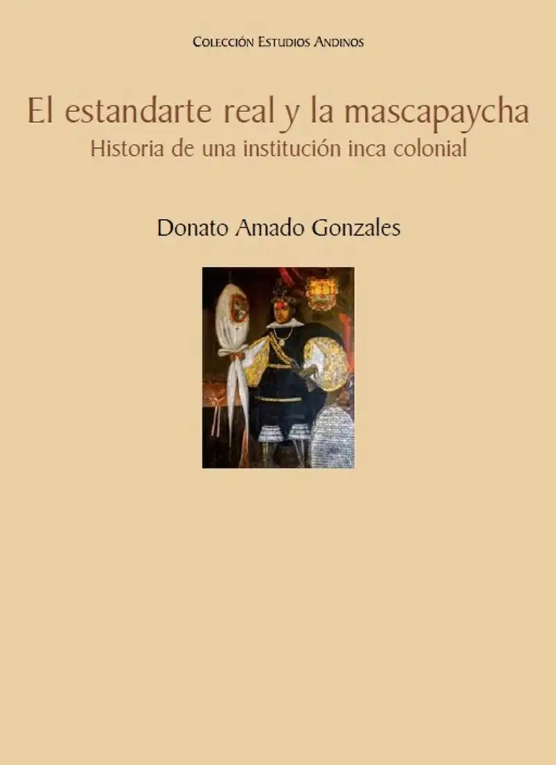 EL ESTANDARTE REAL Y LA MASCAPAYCHA