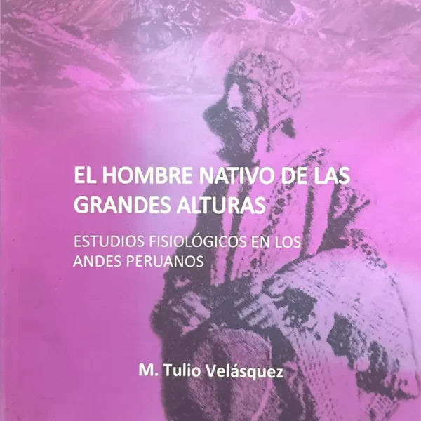 EL HOMBRE NATIVO DE LAS GRANDES ALTURAS