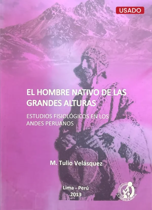 EL HOMBRE NATIVO DE LAS GRANDES ALTURAS