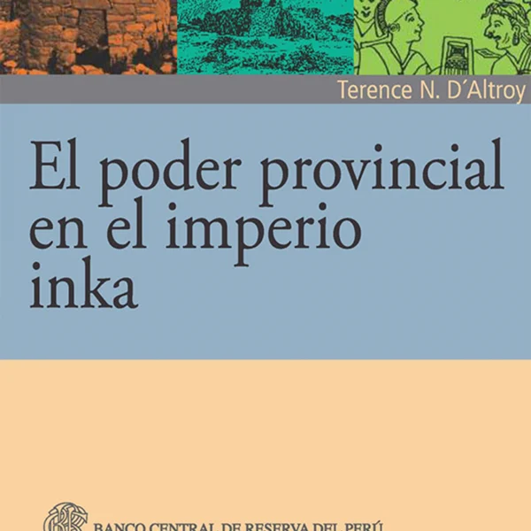 EL PODER PROVINCIAL EN EL IMPERIO INKA