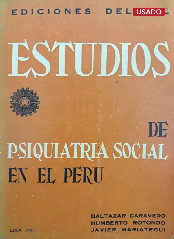 ESTUDIOS DE PSIQUIATRÍA SOCIAL EN EL PERÚ