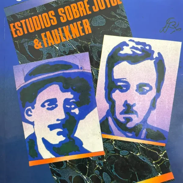 ESTUDIOS SOBRE JOYCE Y FAULKNER
