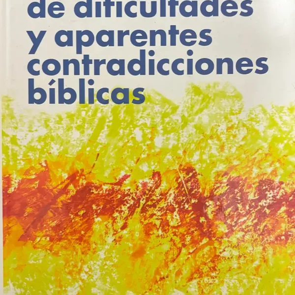 El DICCIONARIO DE DIFICULTADES Y APARENTES CONTRADICCIONES BÍBLICAS