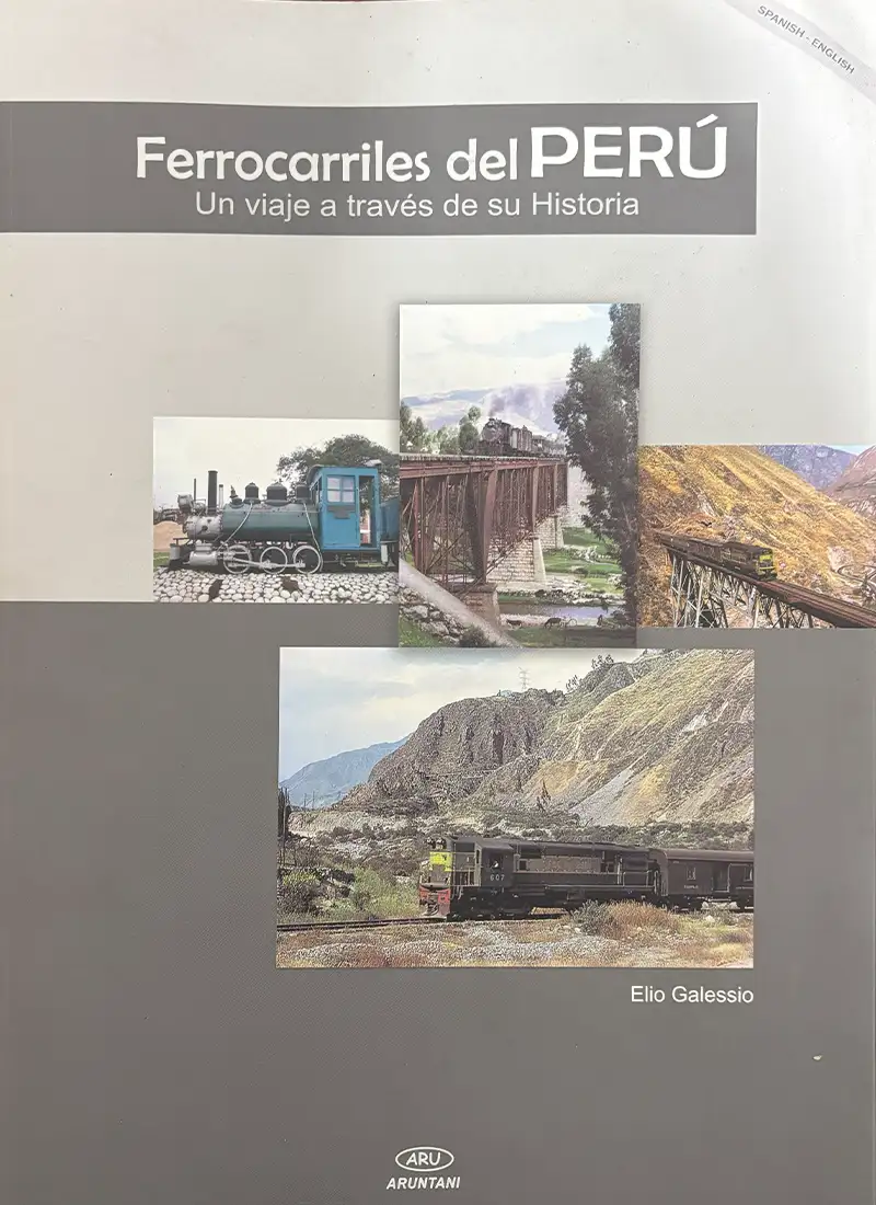 FERROCARRILES DEL PERÚ: UN VIAJE A TRAVÉS DE SU HISTORIA