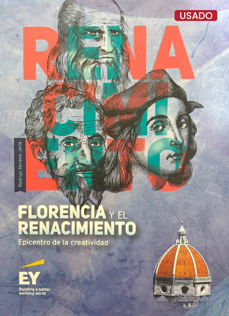 FLORENCIA Y EL RENACIMIENTO. EPICENTRO DE LA CREATIVIDAD