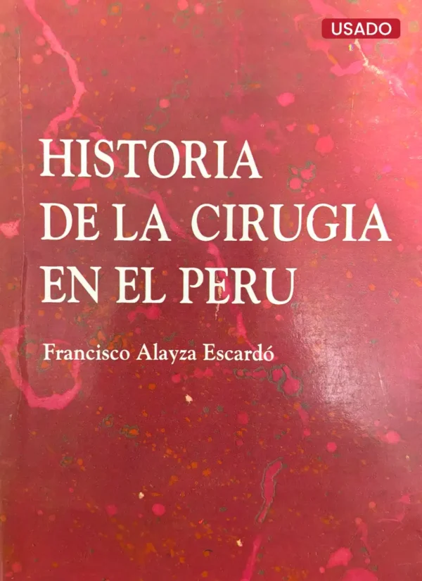 HISTORIA DE LA CIRUGÍA EN EL PERÚ
