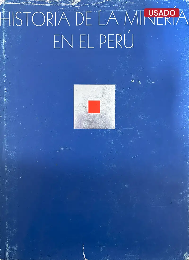 HISTORIA DE LA MINERÍA EN EL PERÚ