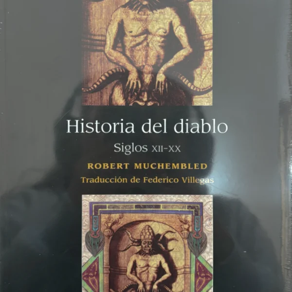 HISTORIA DEL DIABLO. SIGLOS XII – XX