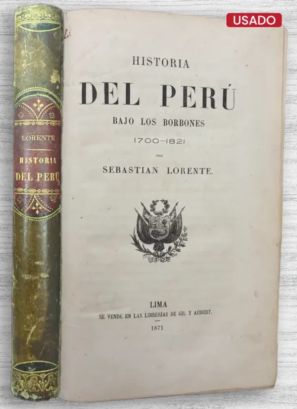 HISTORIA DEL PERÚ BAJO LOS BORBONES (1700-1821)
