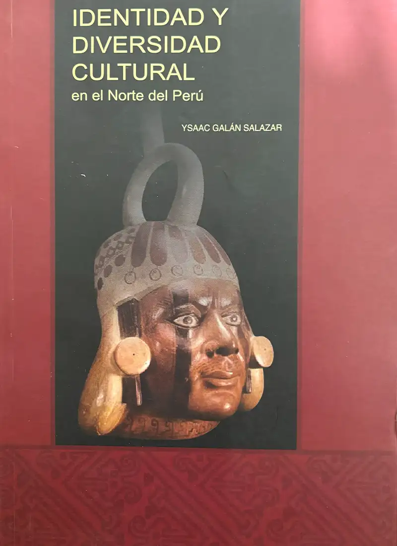 IDENTIDAD Y DIVERSIDAD CULTURAL EN EL NORTE DEL PERÚ